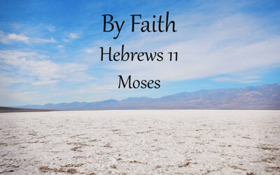 By Faith – Moses