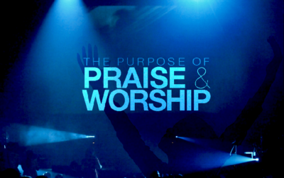 Purpose and Power of Worship