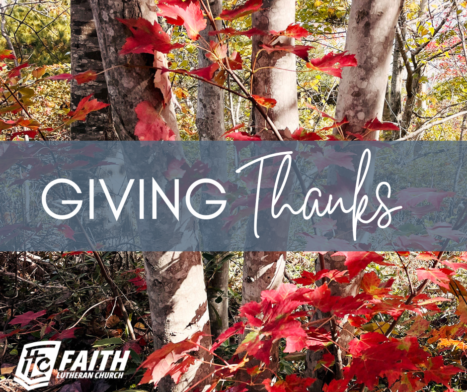 Giving Thanks and praise - Faith Lutheran Church of McLean County greeting for all.