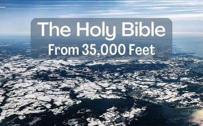 The Bible From 35,000 Feet – 3