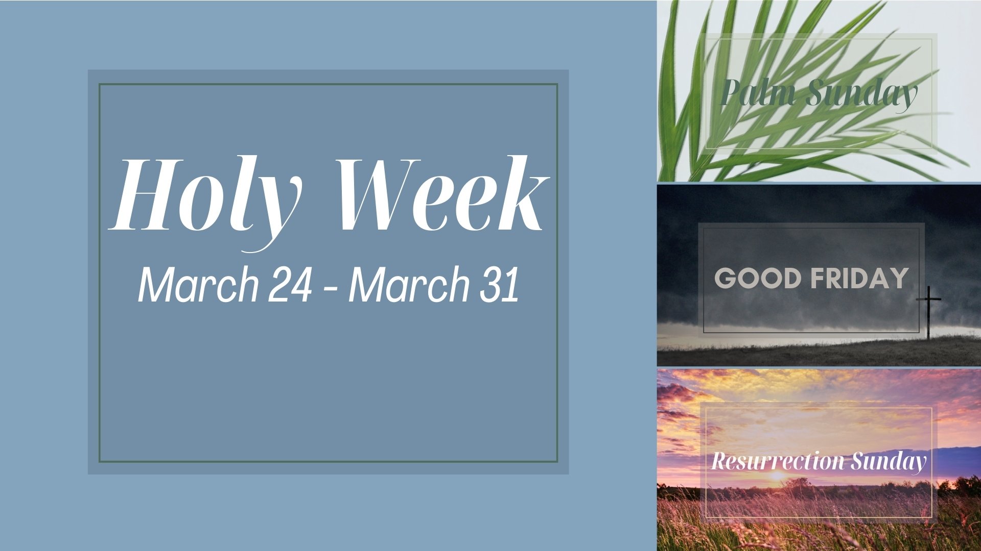 Holy Week invitation from Faith Lutheran Church of McLean County with graphic and text for Palm Sunday, Good Friday and Resurrection Sunday