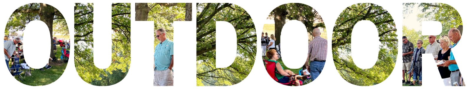 Letters in the word OUTDOOR cut outs with photos of people sitting and standing outside under trees at Faith Lutheran Church of McLean County