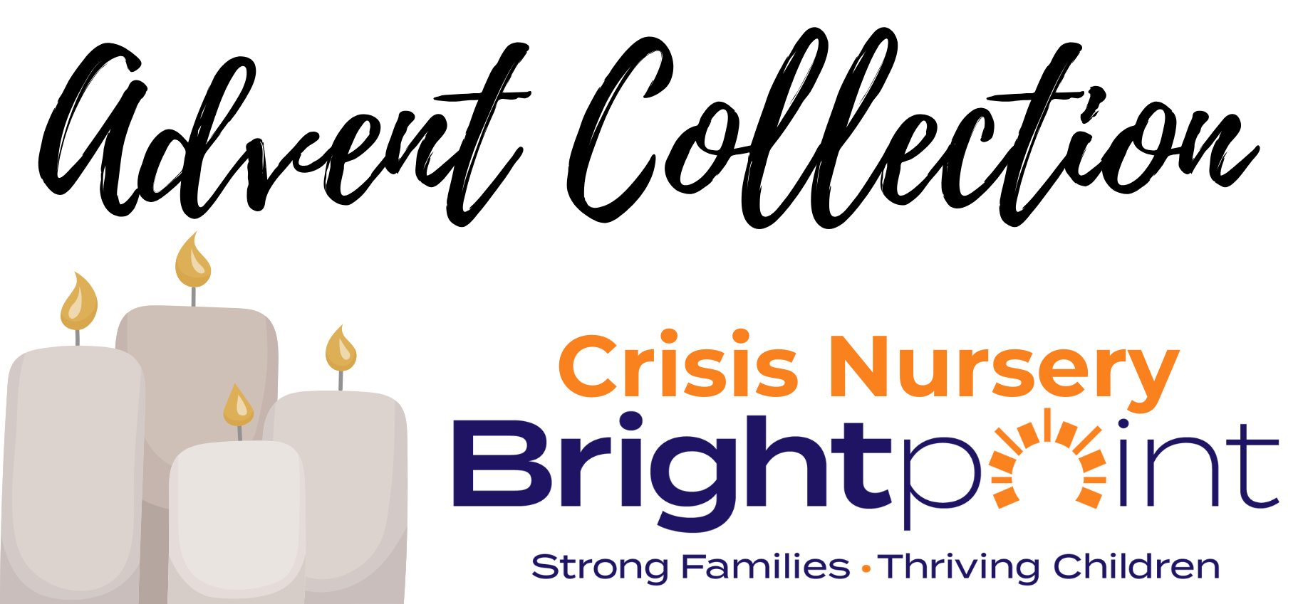 Announcement for an Advent Collection at Faith Lutheran Church of McLean County for the benefit of Brightpoint Crisis Nursery with logos and a graphic of lit advent candles