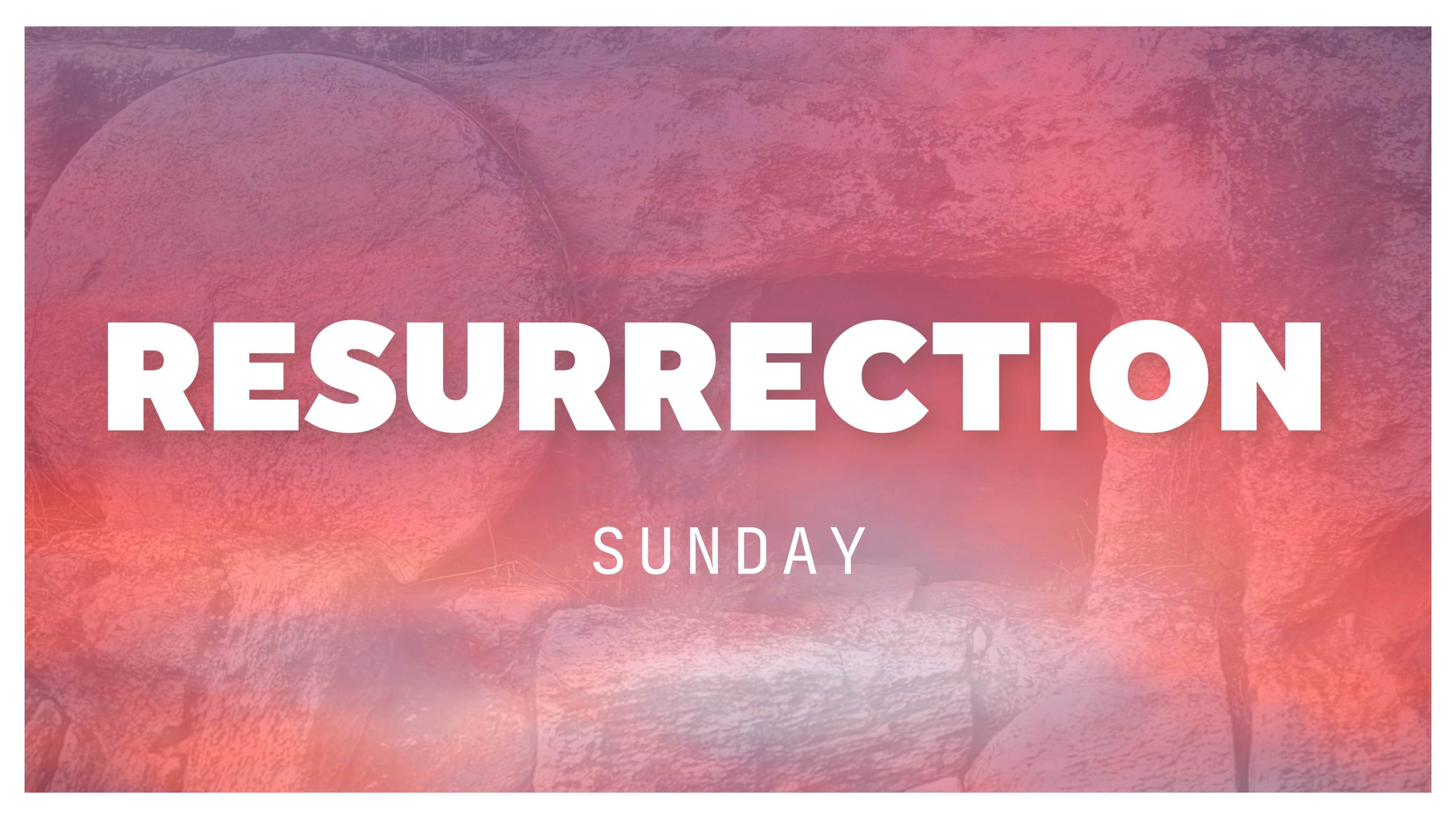 2026 Holy Week Slides – 6 Holy Week Graphics for 2026 Faith Lutheran Church of McLean County in Bloomington Illinois - sunrise colors overlaid on an empty tomb with the stone rolled away - Easter and Resurrection Sunday