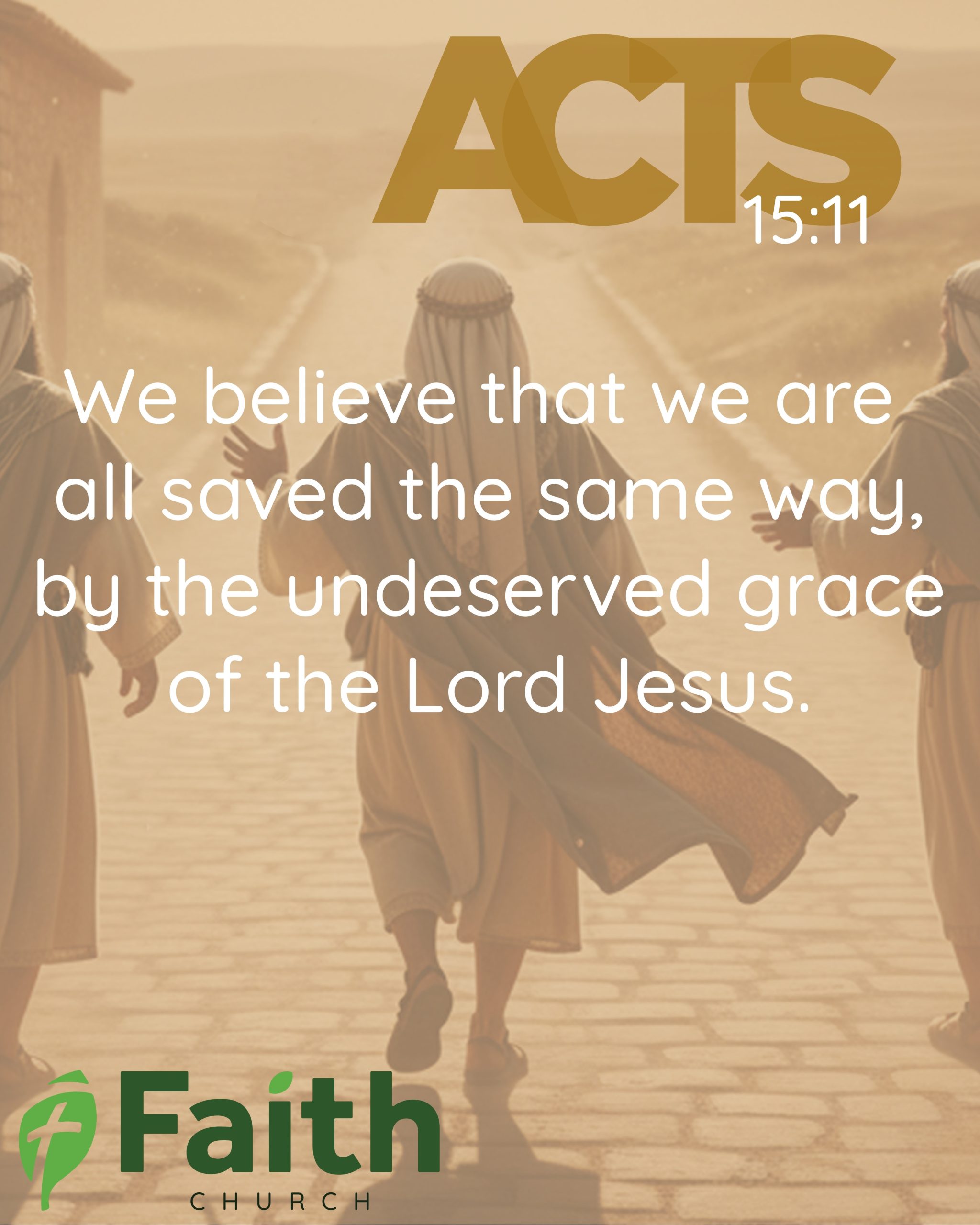 expansion a Acts 15:11 overlaid on an image of three first century disciples on the road to share the good news of Jesus!