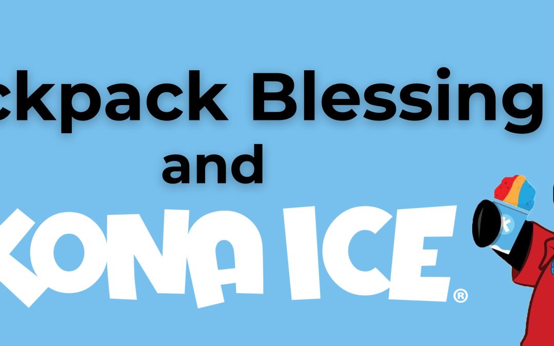Backpack Blessing and Kona Ice!